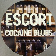 ESCORT / Cocaine Blues