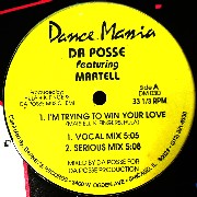 DA POSSE FEAT. MARTELL / I'm Trying To Win Your Love