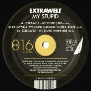 EXTRAWELT / エクストラウェルト / My Stupid