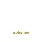 ISOLEE / イゾレ / Rest + Bonus Tracks (Reissue)