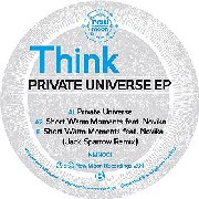 THINK / Private Universe EP