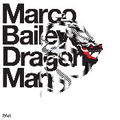 MARCO BAILEY / Dragon Man