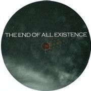 END OF ALL EXISTENCE / Final Hours