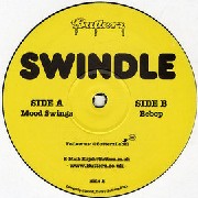 SWINDLE / スウィンドル (GRIME) / Mood Swings