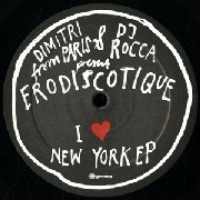 DIMITRI FROM PARIS & DJ ROCCA PRESENT ERODISCOTIQUE / I Love New York EP