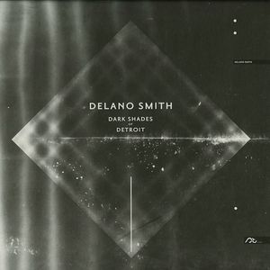 DELANO SMITH / デラーノ・スミス / DARK SHADES OF DETROIT 