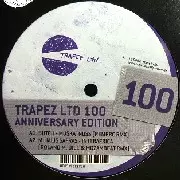 V.A.(BUTCH,MIHALIS SAFRAS,RYAN CROSSON...) / Trapez Ltd 100 Anniversary Edition Part 1