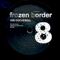 JOE COCHERELL / Frozen Border 08