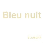 BLOWMAN / Bleu Nuit