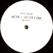 RAFAEL KAKUDO / Work & Hidden Funk