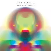 DAMIAN LAZARUS / ダミアン・ラザルス / Get Lost 4 Mixed By Damian Lazarus