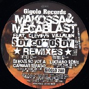 MAKOSSA & MEGABLAST / Soy Como Soy Remixes