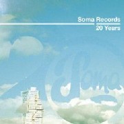 V.A. (SOMA) / Soma Records - 20 Years
