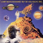 LARRY HEARD / ラリー・ハード / Sceneries Not Songs, Volume One 