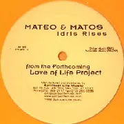 MATEO & MATOS / Idris Rises 