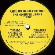 GHERKIN JERKS / ガーキン・ジャークス / 1990 