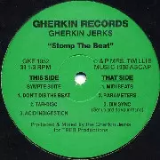 GHERKIN JERKS / ガーキン・ジャークス / Stomp The Beat 