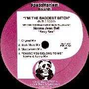 NORMA JEAN BELL / ノーマ・ジーン・ベル / I'm The Baddest Bitch (In The Room)