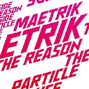 MAETRIK / Reason/Particle House