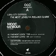 LUNA CITY EXPRESS FEAT,ROLAND CLARK / Next Level 