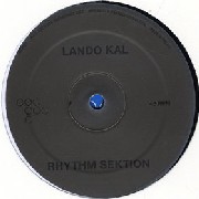 LANDO KAL / Rhythm Sektion/Inquisition 