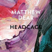 MATTHEW DEAR / マシュー・ディアー / Headcage