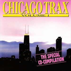 V.A. (CHICAGO TRAX) / CHICAGO TRAX VOLUME 1