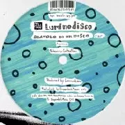 LUMINODISCO / ルミノディスコ / Ragazzini/Diavolo Di Un Disco