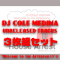 DJ COLE MEDINA / Unreleased Tracks Vol.1 - 3 まとめ買いセット