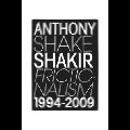 ANTHONY 'SHAKE' SHAKIR / Frictionalism 1994-2009