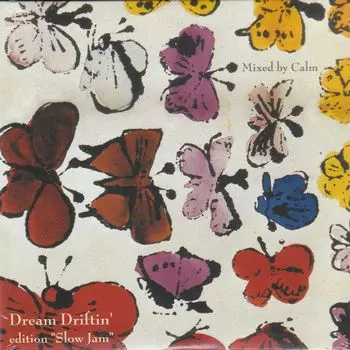 CALM / カーム / DREAM DRIFTIN' ~EDITION SLOW JAM~