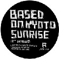 BASED ON KYOTO / Sunrise EP