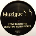 STEVE POINDEXTER / スティーヴ・ポインデクスター / Work That Mutha Fucker