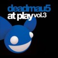 DEADMAU5 / デッドマウス / At Play Volume 3
