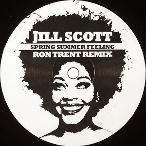 JILL SCOTT / ジル・スコット / Spring Summer (Ron Trent Remix)