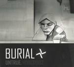 BURIAL / ブリアル / Untrue