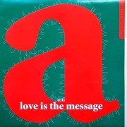 ANI / Love Is The Message (For Those Who Didn't Hear It)