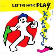 KUKNACKE / ククナッケ / Let The Music Play