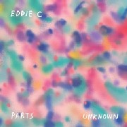 EDDIE C / エディー・C / Parets Unknown
