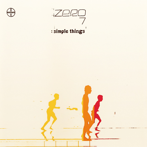 ZERO 7 / ゼロ7 / Simple Things