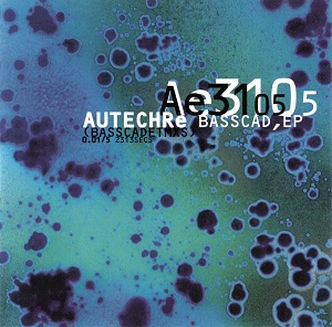AUTECHRE / オウテカ / Basscad EP