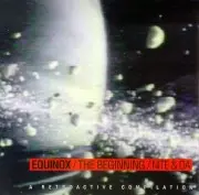 V.A.(RETROACTIVE) / Equinox / The Beginning / Nite & Da - A Retroactive Compilation