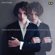 FRANCESCO TRISTANO(-SCHLIME) / フランチェスコ・トリスターノ / Bachcage, Moritz Von Oswald & Lawrence Remixes