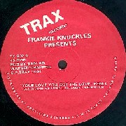 FRANKIE KNUCKLES / フランキー・ナックルズ / Your Love