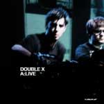 DOUBLE X / A:Live