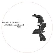 OMAR S & KAI ALCE / Jive Time (Unreleased Beats)