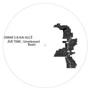 OMAR S & KAI ALCE / Jive Time (Unreleased Beats)