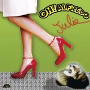 JULIE (CLUB) / Oh Alfredo
