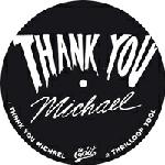 THANK YOU MICHAEL / Thank You Michael
