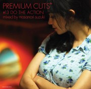 MASANORI SUZUKI / 鈴木雅尭 / Premium Cuts #13 Do The Action